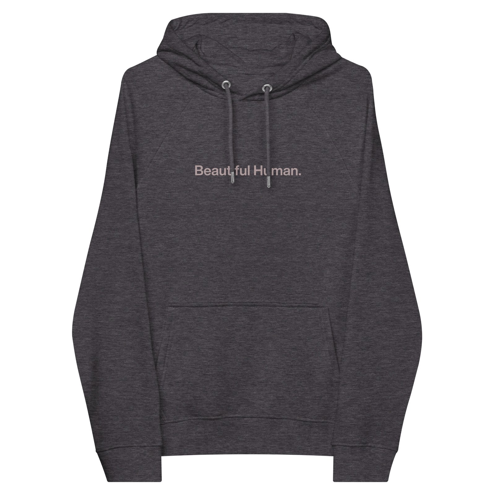 Beautiful Human Organic Hoodie